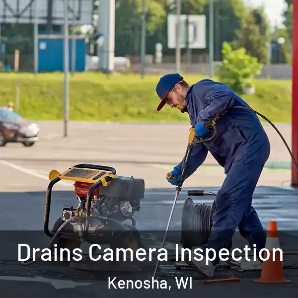 Drains Camera Inspection Kenosha, WI
