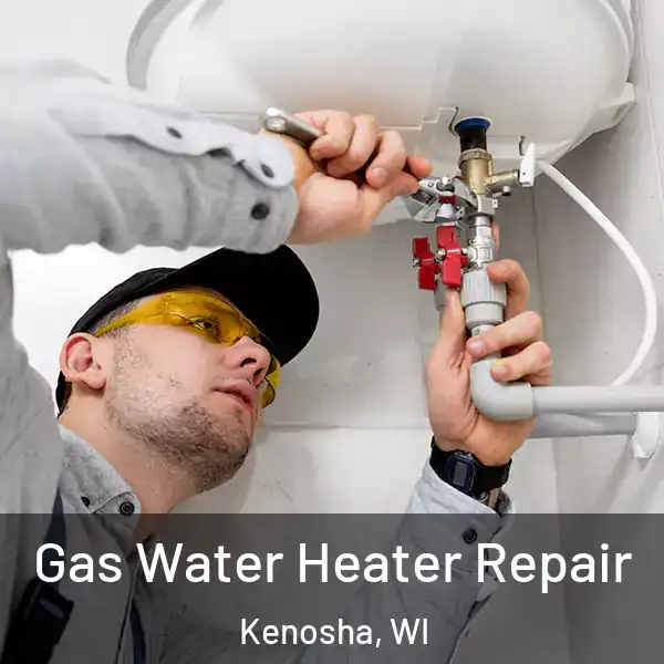  Gas Water Heater Repair Kenosha, WI