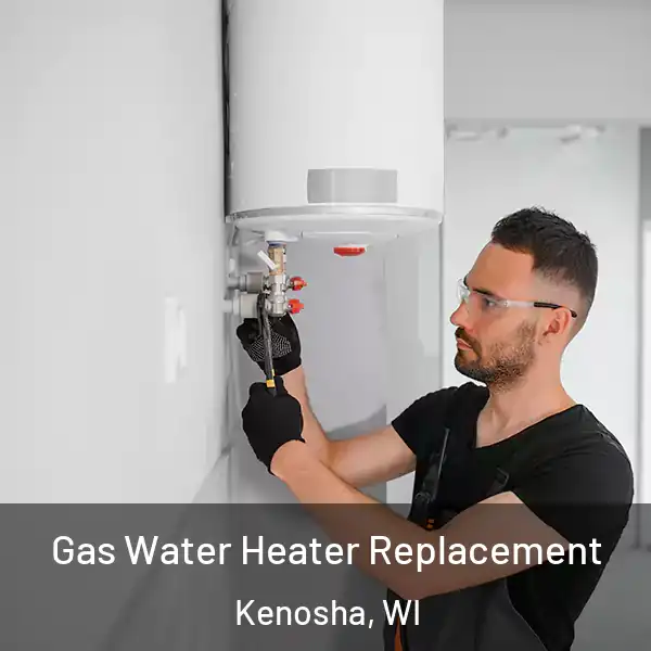  Gas Water Heater Replacement Kenosha, WI