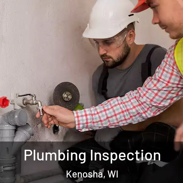 Plumbing Inspection Kenosha, WI