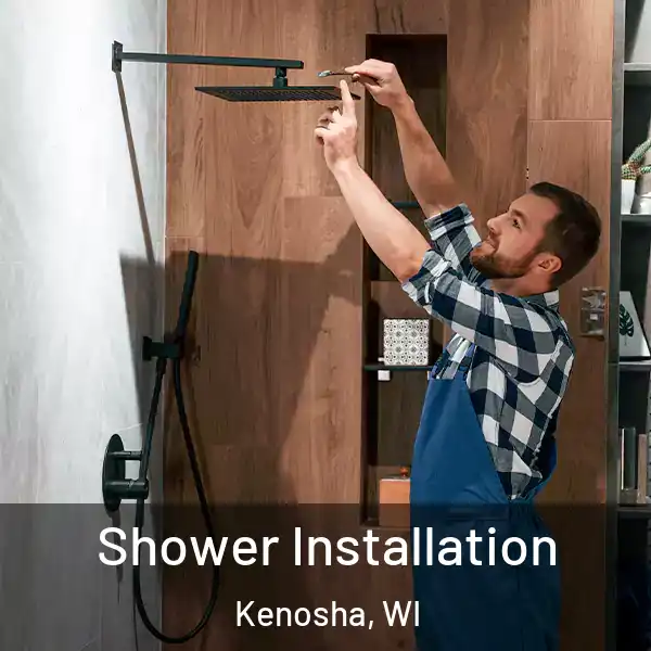  Shower Installation Kenosha, WI