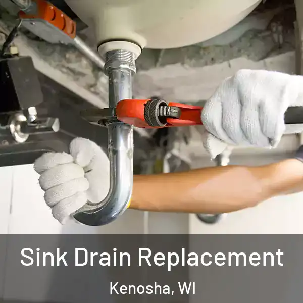  Sink Drain Replacement Kenosha, WI