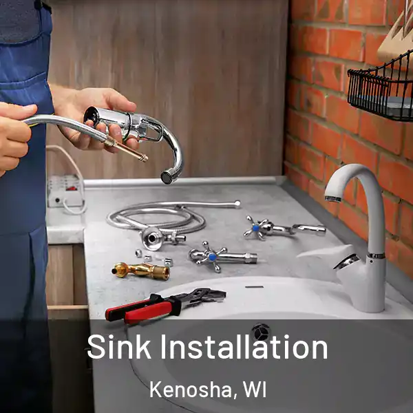  Sink Installation Kenosha, WI