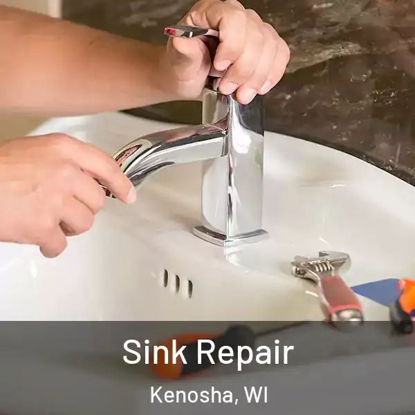  Sink Repair Kenosha, WI