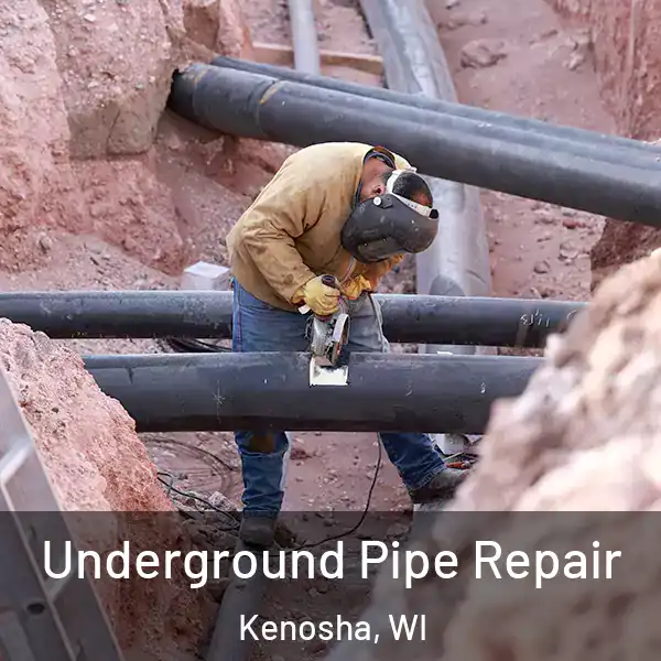  Underground Pipe Repair Kenosha, WI