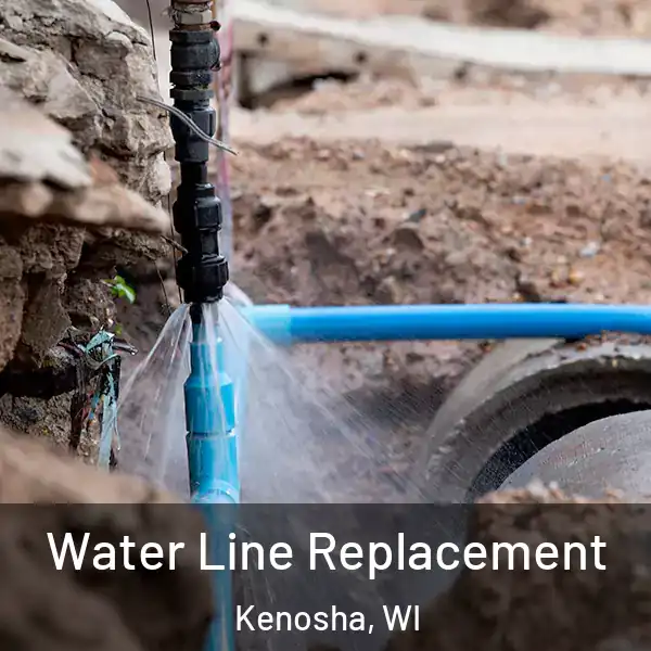  Water Line Replacement Kenosha, WI